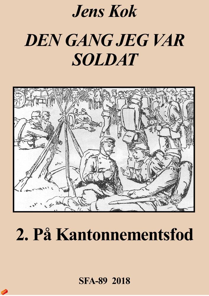 Den gang jeg var Soldat På Kantonnementsfod