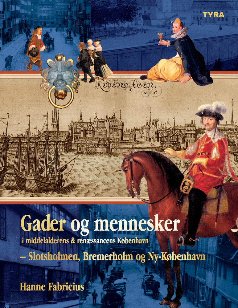 Gader og mennesker i middelalderens & renæssancens København