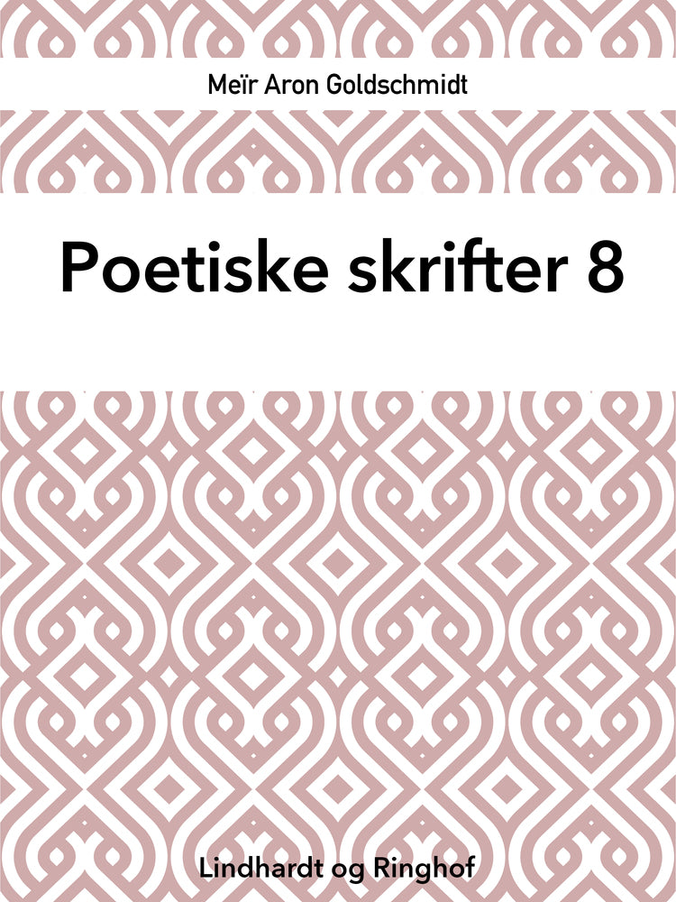 Poetiske skrifter 8