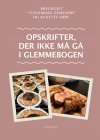 Opskrifter, der ikke må gå i glemmebogen