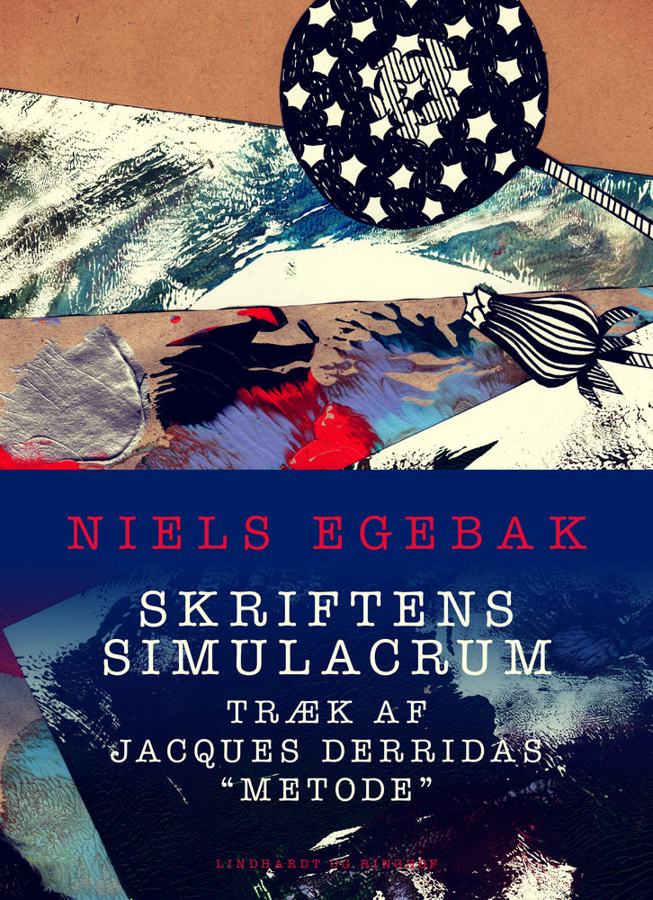 Skriftens simulacrum. Træk af Jacques Derridas "metode"