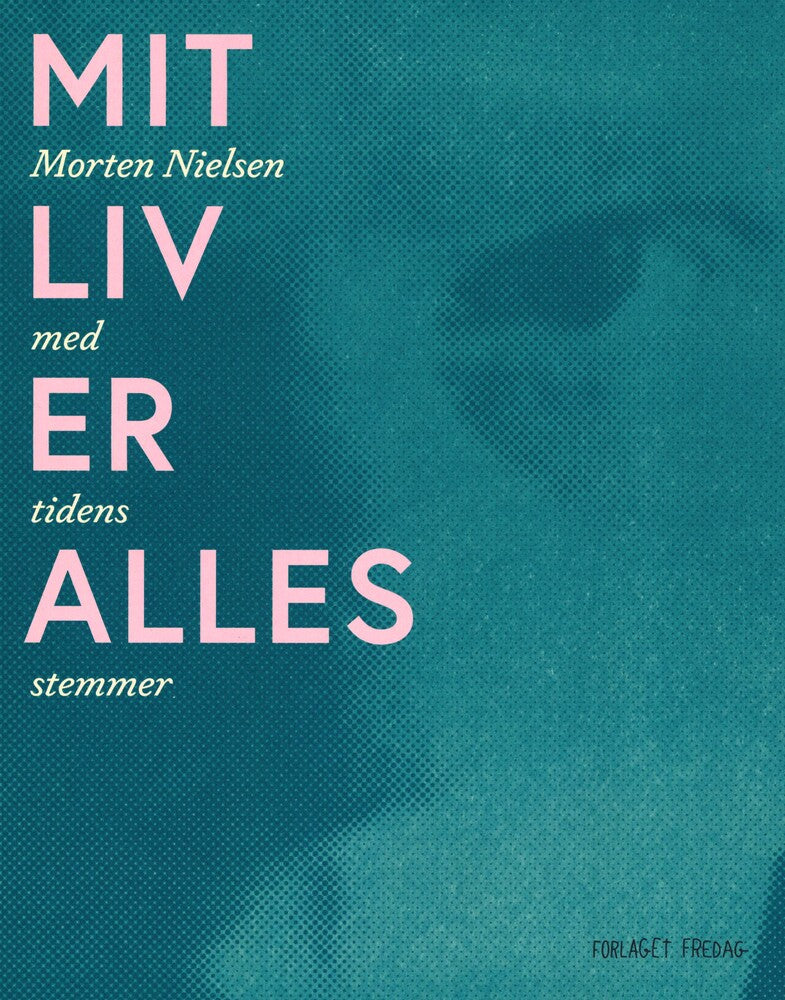 Mit Liv er Alles - Morten Nielsen med tidens stemmer