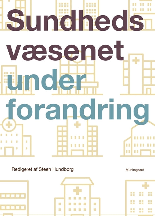 Sundhedsvæsenet under forandring