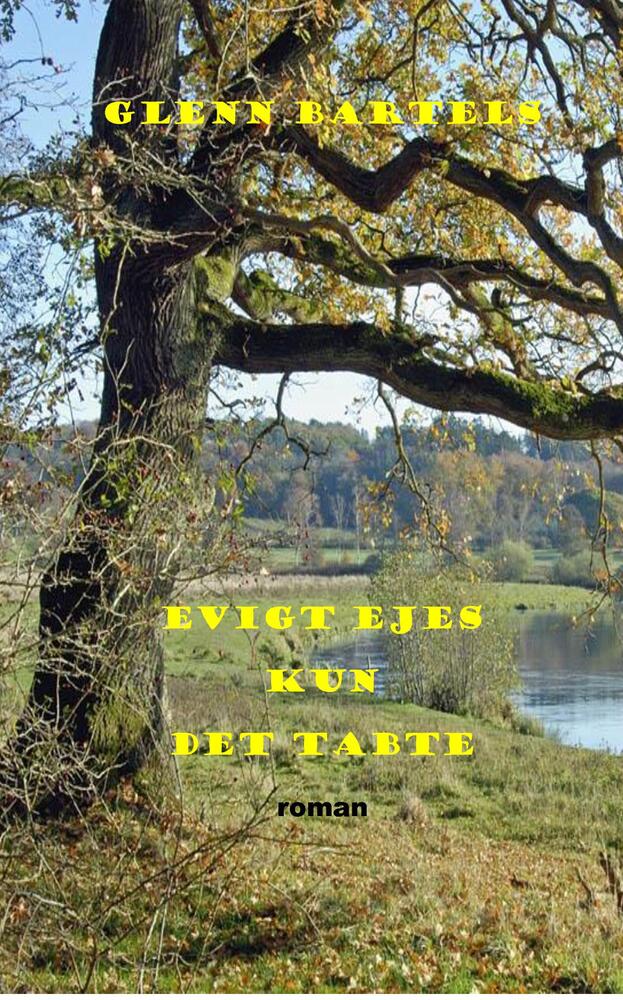 EVIGT EJES KUN DET TABTE
