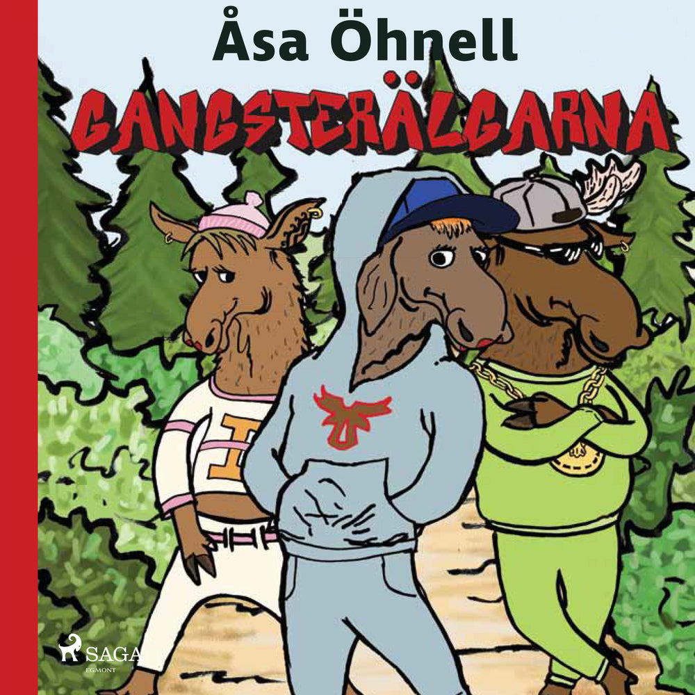 Gangsterälgarna