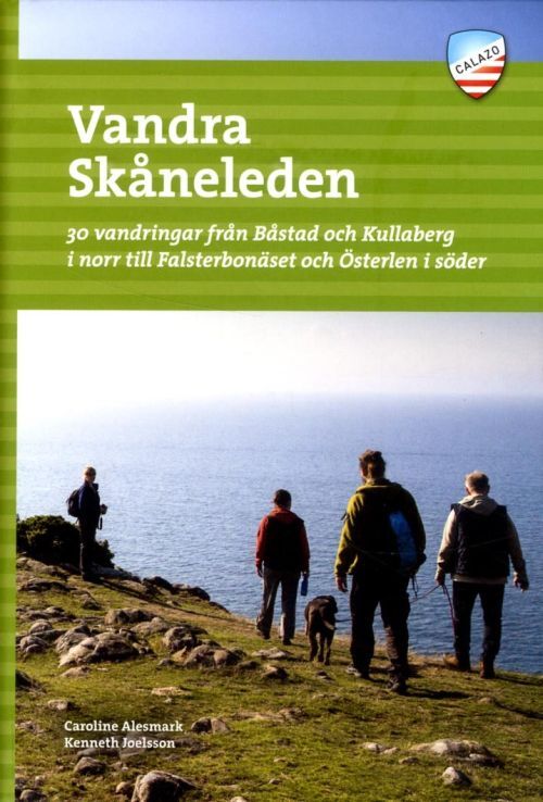 Vandra Skåneleden : 30 vandringar från Båstad och Kullaberg i norr till Falsterbonäset och Österlen i söder
