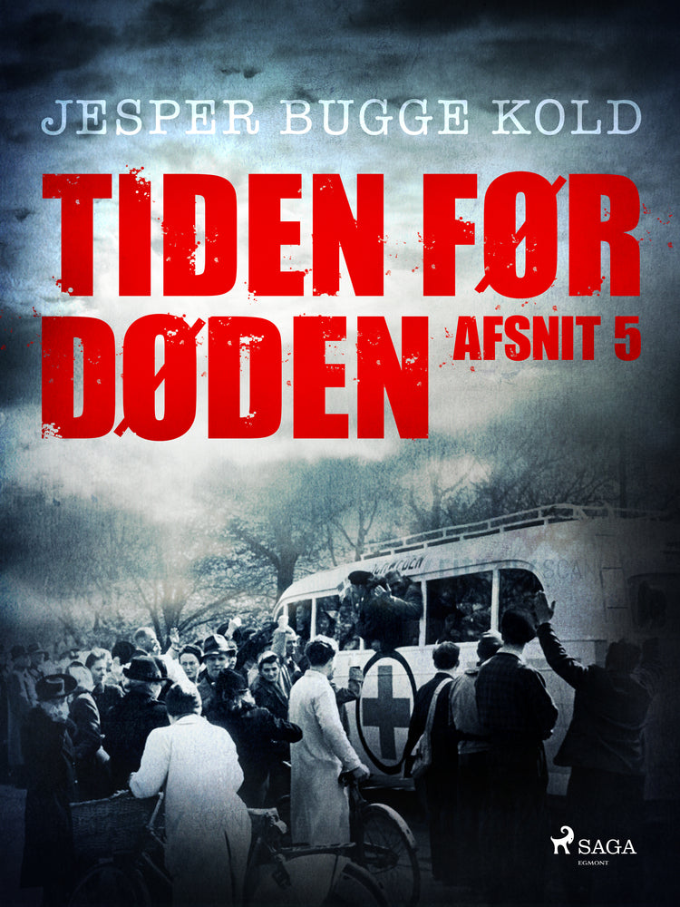 Tiden før døden: Afsnit 5