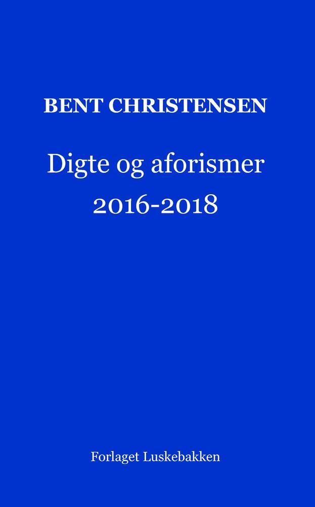 Digte og aforismer 2016-2018