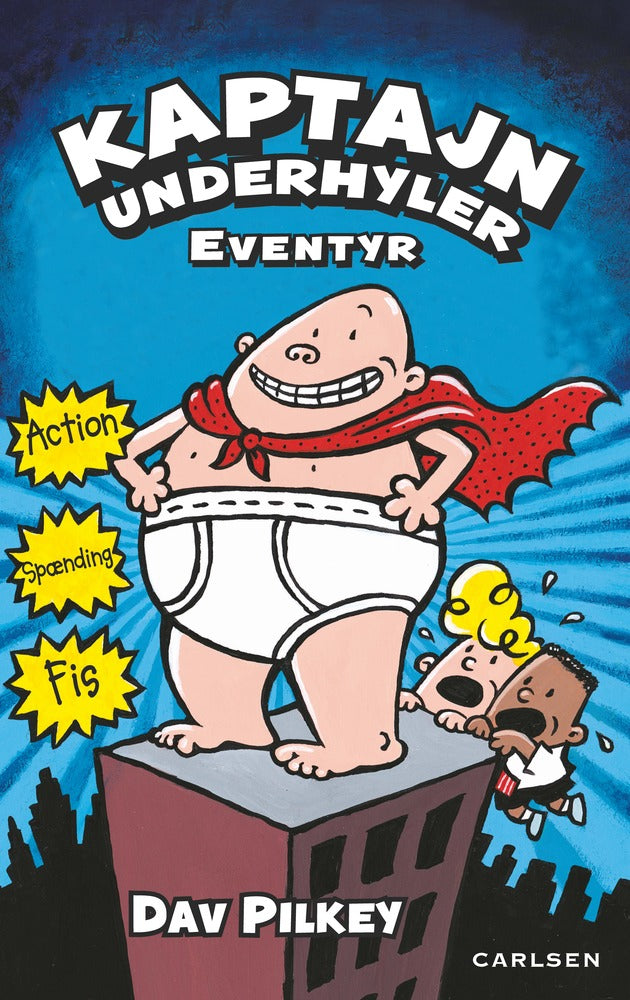 KAPTAJN UNDERHYLER 1 - KAPTAJN UNDERHYLERS EVENTYR