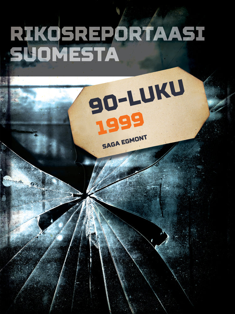 Rikosreportaasi Suomesta 1999