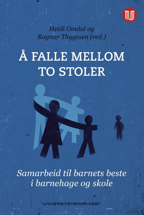 Å falle mellom to stoler : samarbeid til barnets beste i barnehage og skole