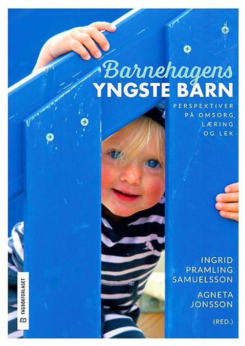 Barnehagens yngste barn : perspektiv på omsorg, læring og lek