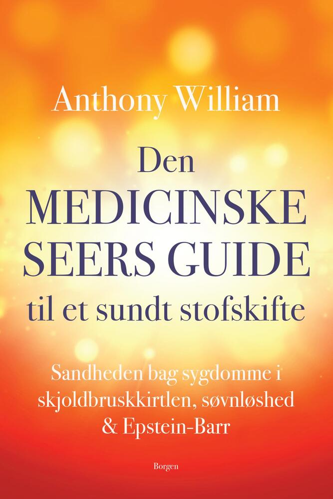 Den medicinske seers guide til et sundt stofskifte