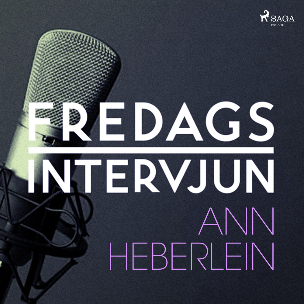 Fredagsintervjun - Ann Heberlein