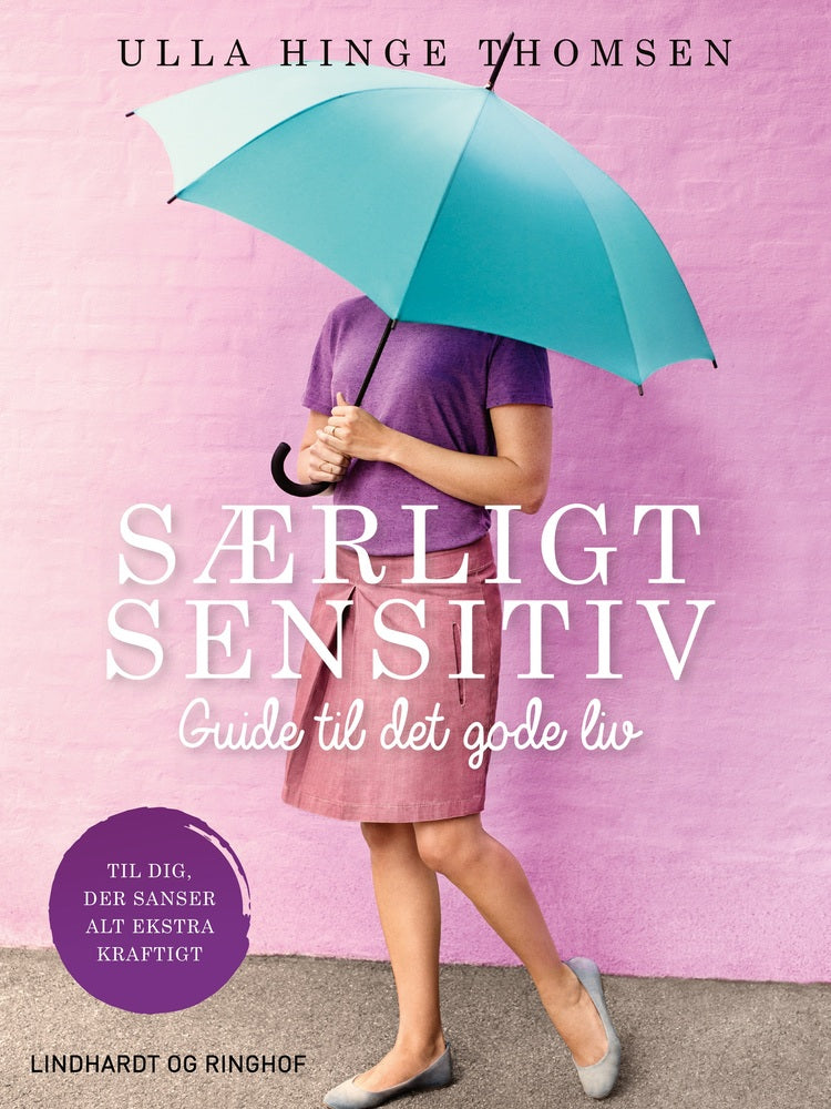 Særligt sensitiv - guide til det gode liv
