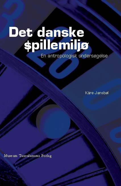 Det danske spillemiljø