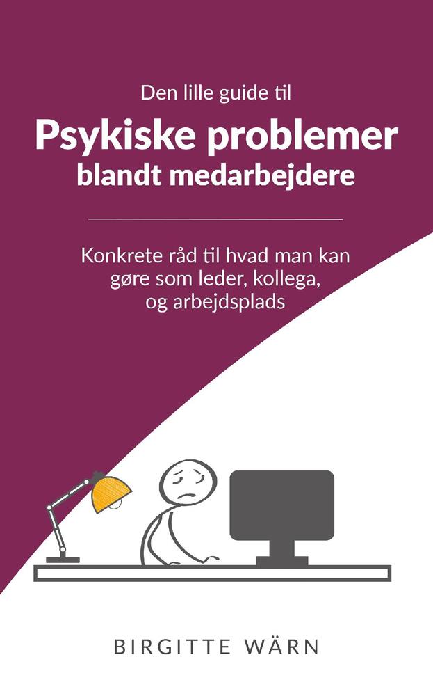 Den lille guide til psykiske problemer blandt medarbejderne