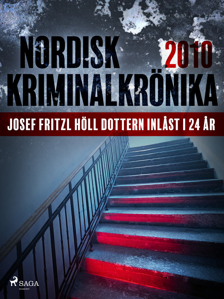 Josef Fritzl höll dottern inlåst i 24 år