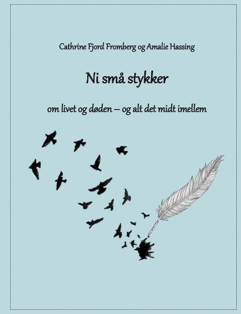 Ni små stykker om livet og døden - og alt det midt imellem