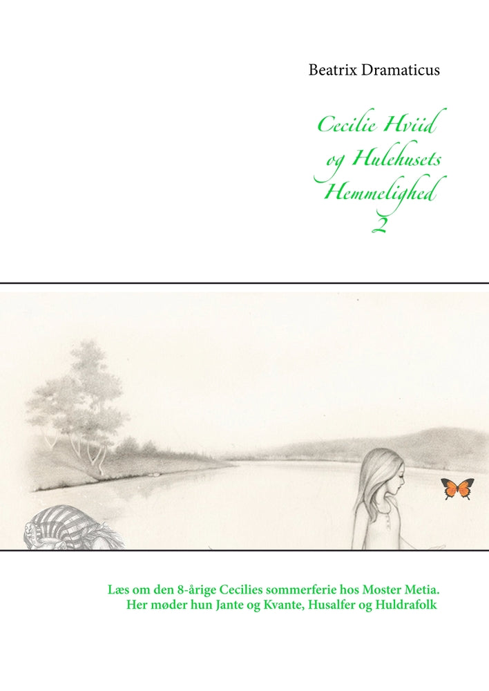 Cecilie Hviid og Hulehusets Hemmelighed