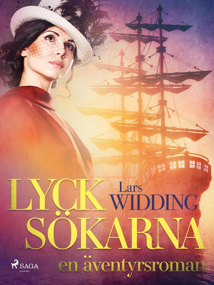 Lycksökarna: en äventyrsroman