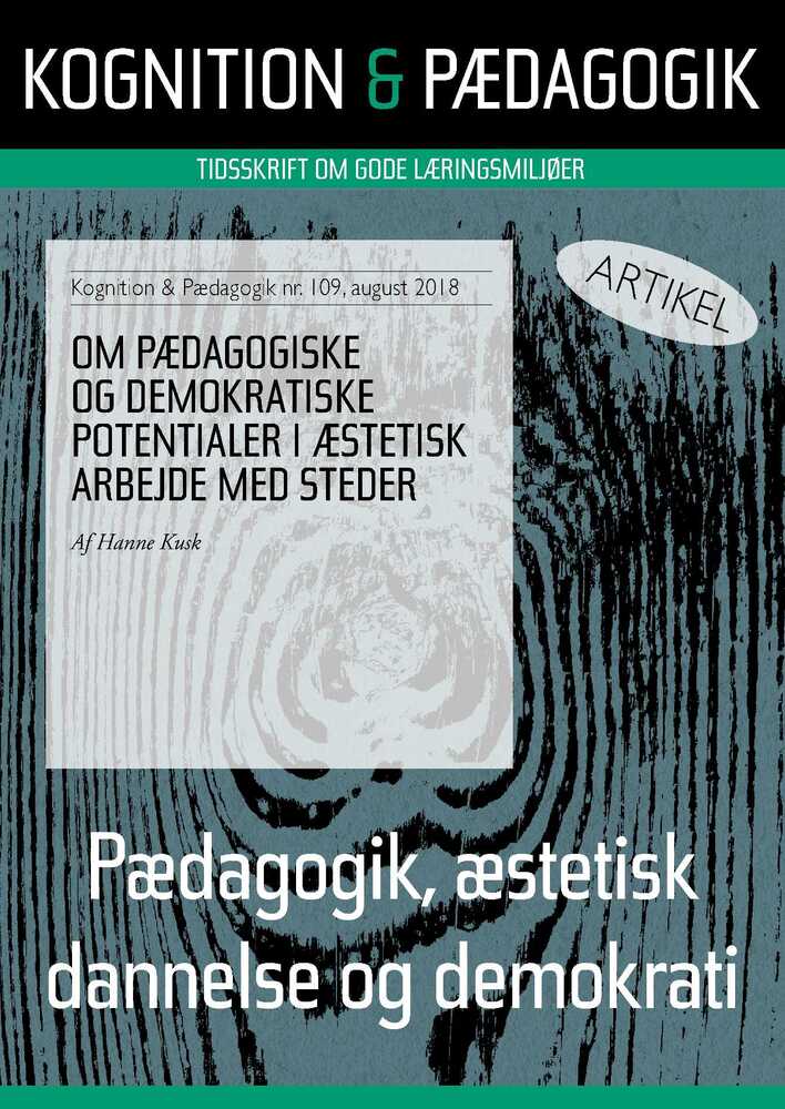 Om pædagogiske og demokratiske potentialer i æstetisk arbejde med steder