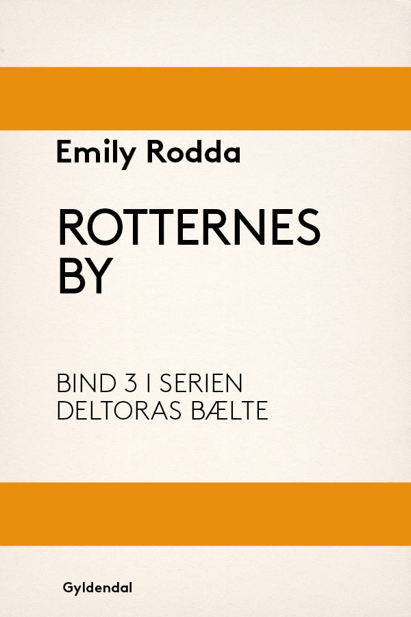 Deltoras bælte 3 - Rotternes by