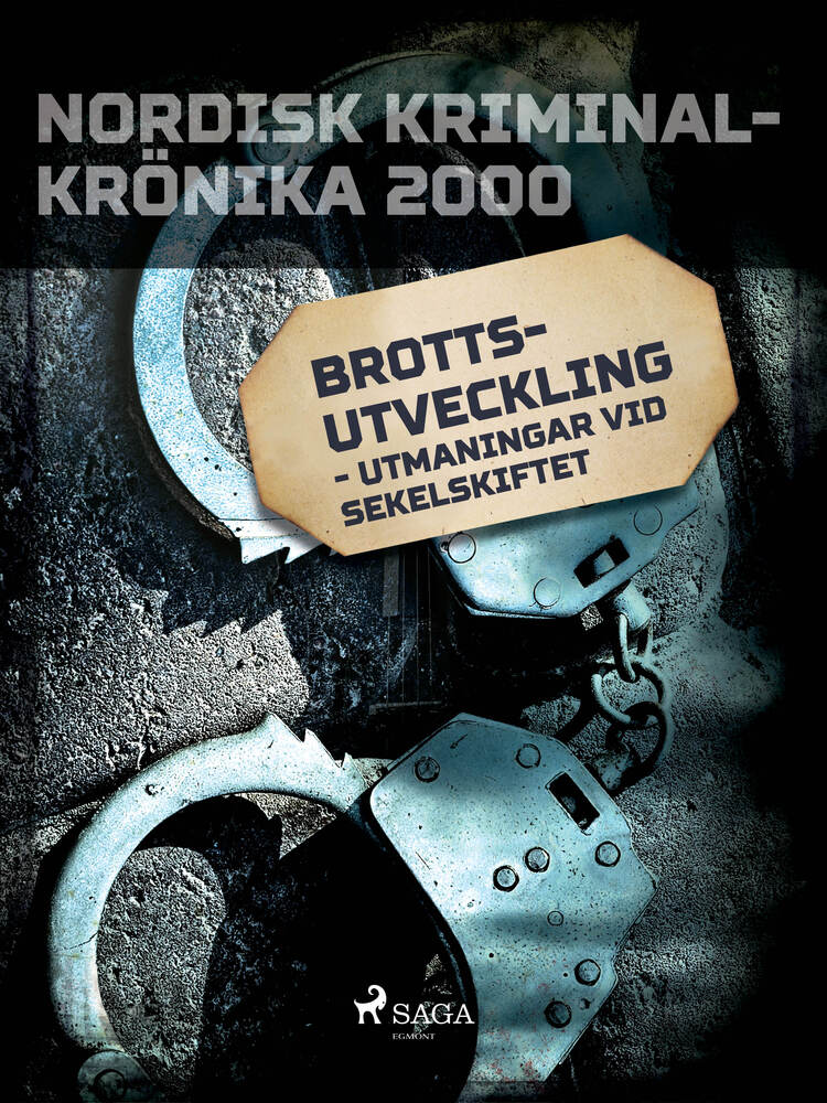 Brottsutveckling - utmaningar vid sekelskiftet