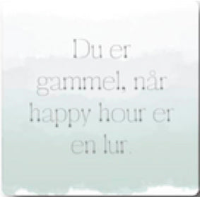 Citatmagnet du er gammel 9x9cm