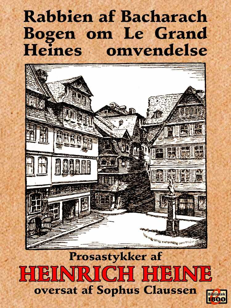 Rabbien af Bacharach - Bogen om Le Grand - Heines omvendelse