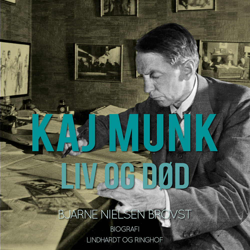 Kaj Munk. Liv og død