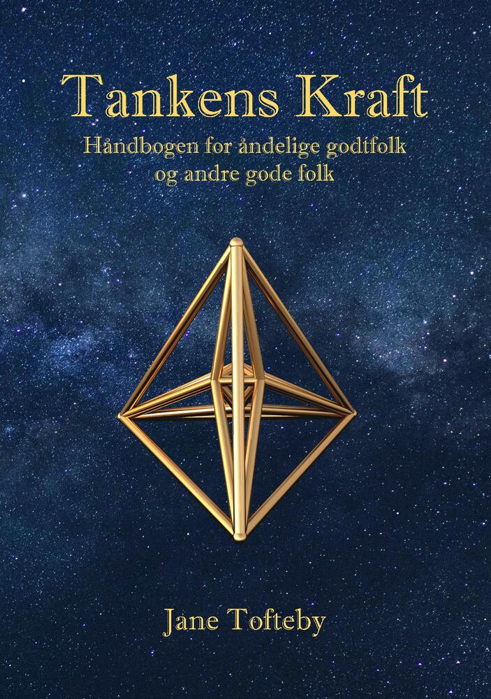 Tankens Kraft - Håndbogen for åndelige godtfolk og andre gode folk