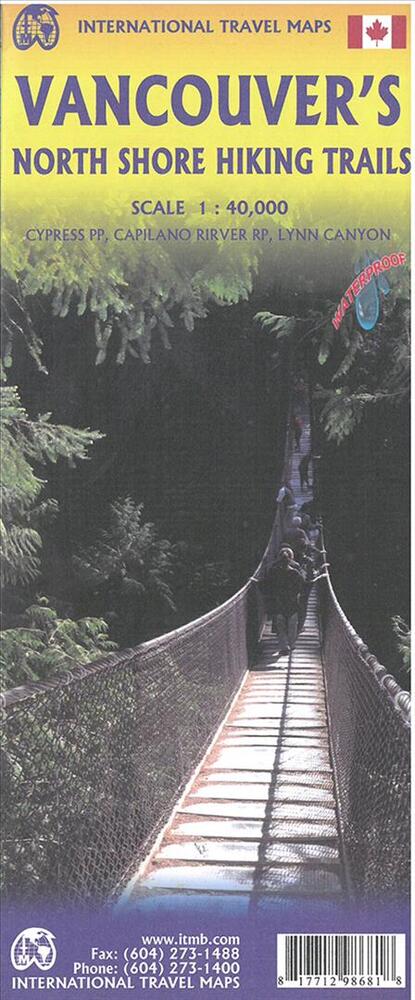 Vancouvers Northshore Hiking Trails & Fraser Valley