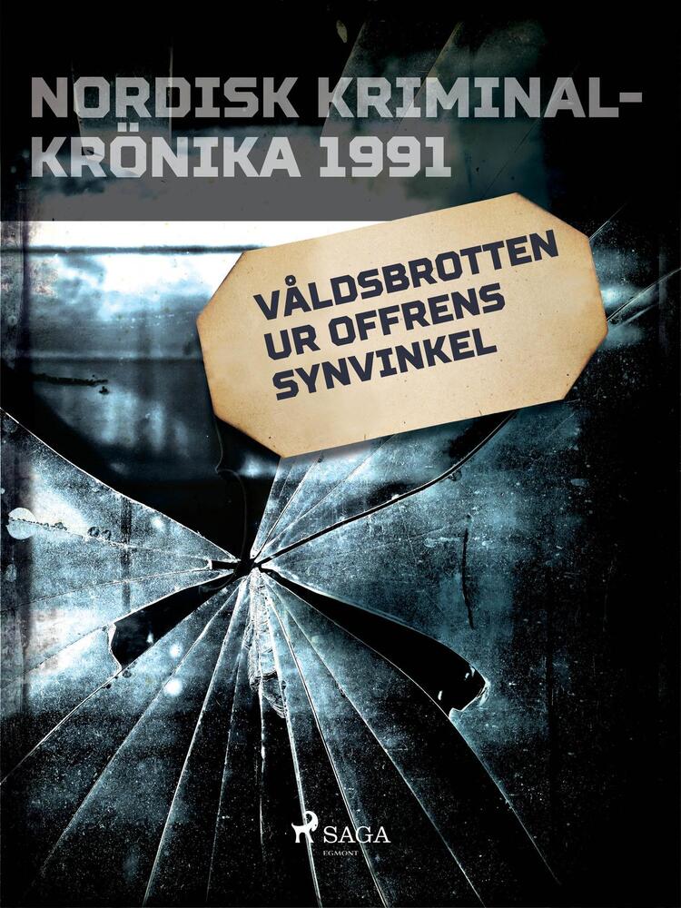 Våldsbrotten ur offrens synvinkel
