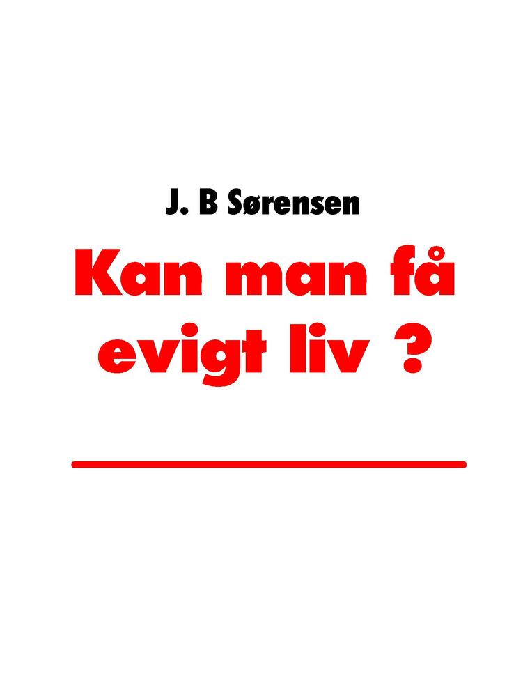 Kan man få evigt liv ?