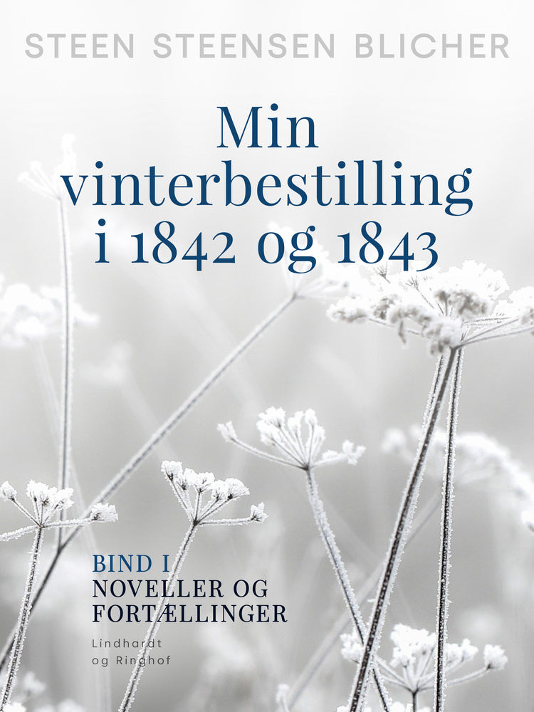 Min vinterbestilling i 1842 og 1843. Bind 1