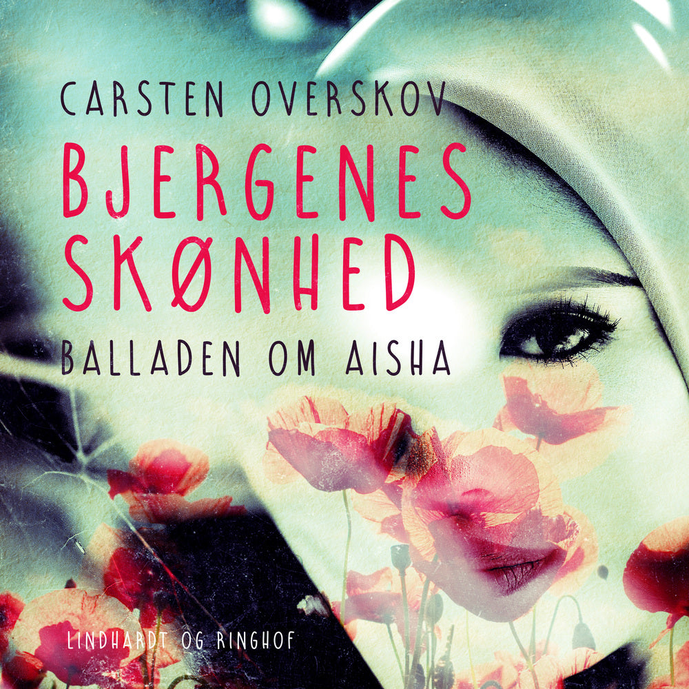 Bjergenes skønhed. Balladen om Aisha