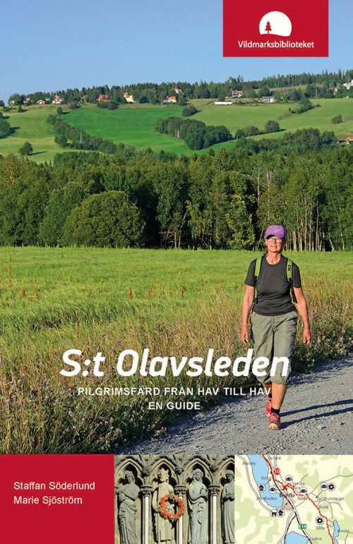 S:t Olavsleden : pilgrimsfärd från hav till hav, en guide (3.uppl.)