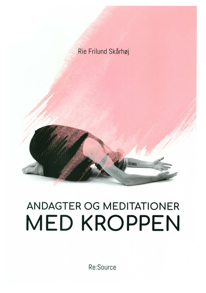 Andagter og meditationer med kroppen