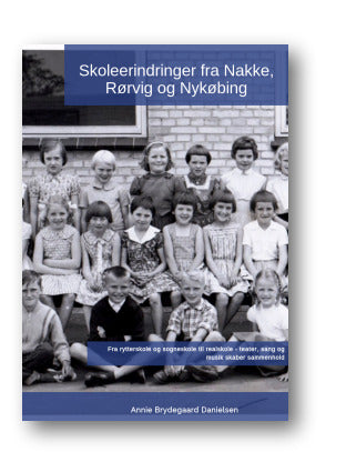 Skoleerindringer fra Nakke, Rørvig og Nykøbing