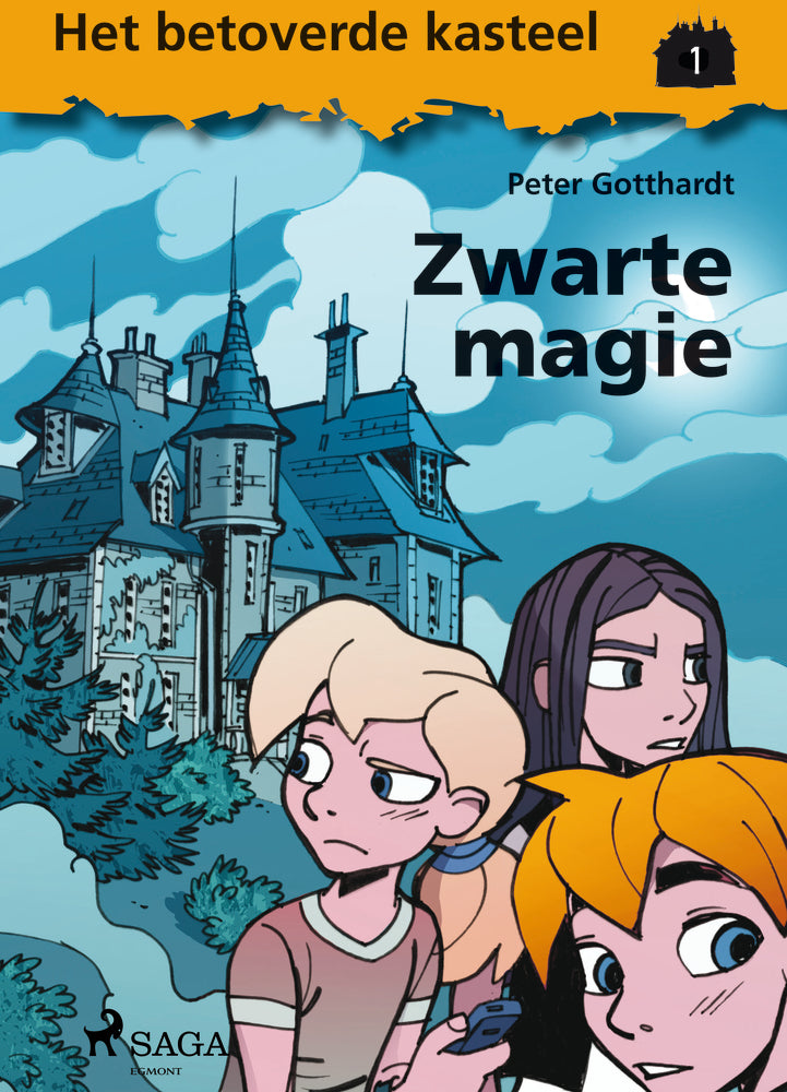 Het betoverde kasteel 1 – Zwarte magie