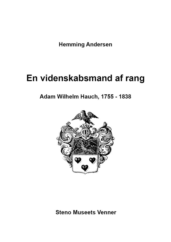 En videnskabsmand af rang, Adam Wilhelm Hauch, 1755-1838
