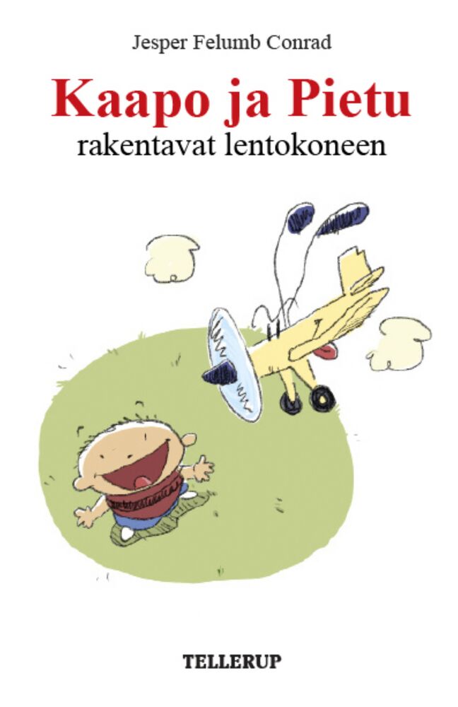 Kaapo ja Pietu #2: Kaapo ja Pietu rakentavat lentokoneen