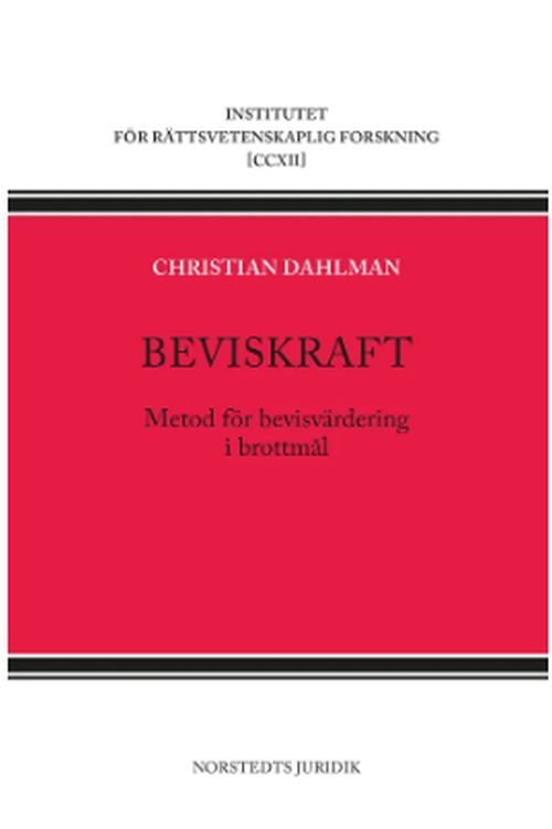 Beviskraft : metod för bevisvärdering i brottmål