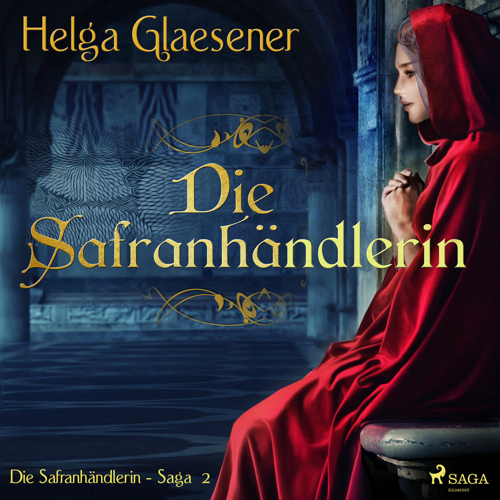 Safran für Venedig (Die Safranhändlerin-Saga 2)