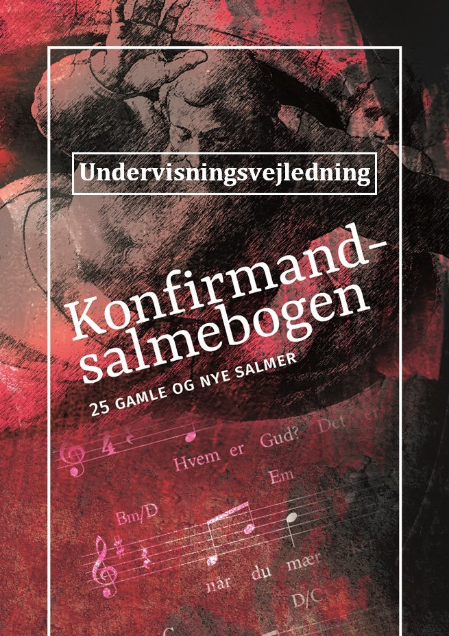 Undervisningsvejlednig til Konfirmandsalmebogen