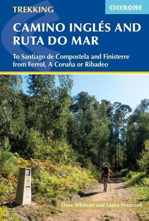The Camino Ingles and Ruta Do Mar