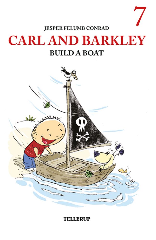 Carl and Barkley #7: Carl and Barkley Build a Boat