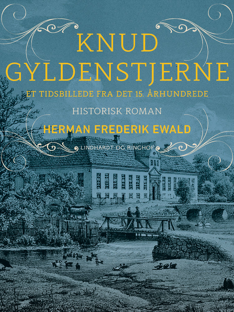Knud Gyldenstjerne - et tidsbillede fra det 15. århundrede