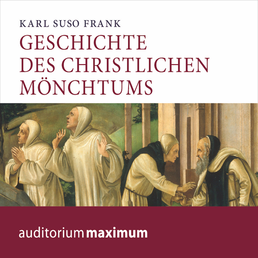 Geschichte des christlichen Mönchtums